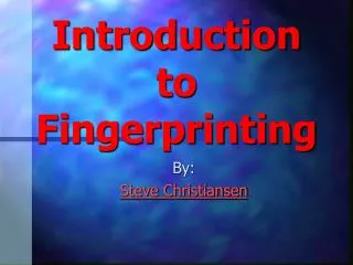 Introduction to Fingerprinting
