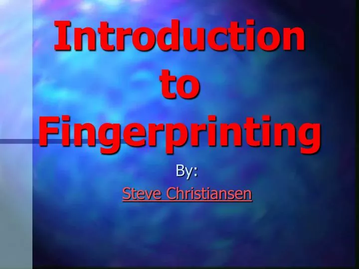 introduction to fingerprinting