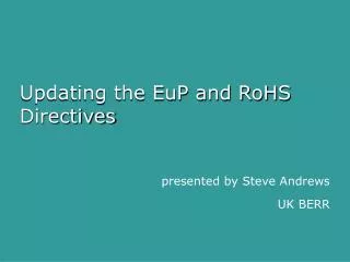 Updating the EuP and RoHS Directives