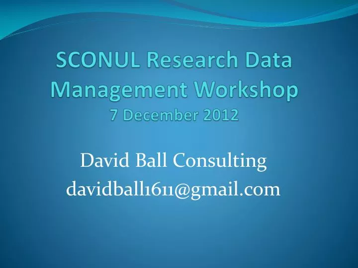sconul research data management workshop 7 december 2012