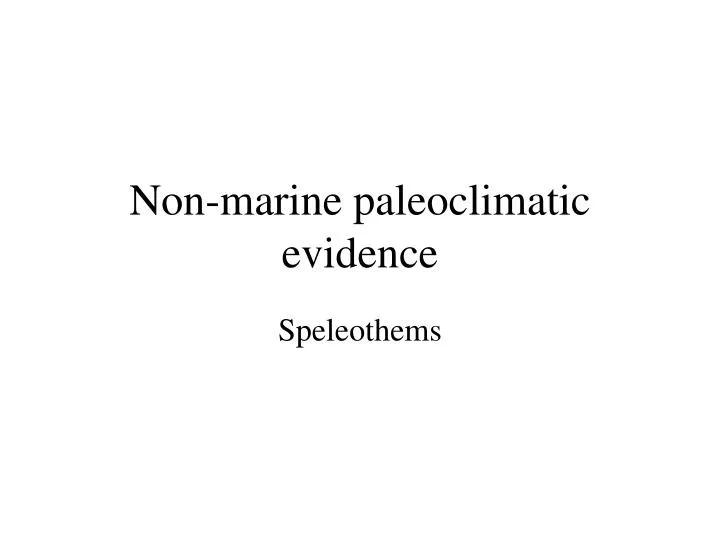 non marine paleoclimatic evidence