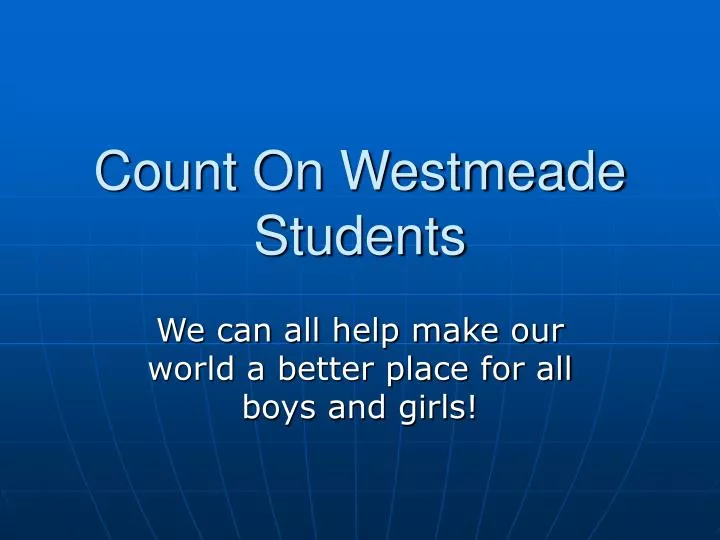 count on westmeade students