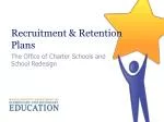 Recruitment &amp; Retention Plans - slide 1