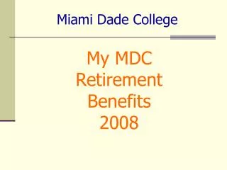 My MDC Retirement Benefits 2008
