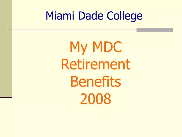 my mdc retirement benefits 2008