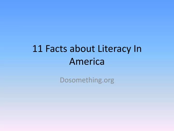11 facts about literacy in america