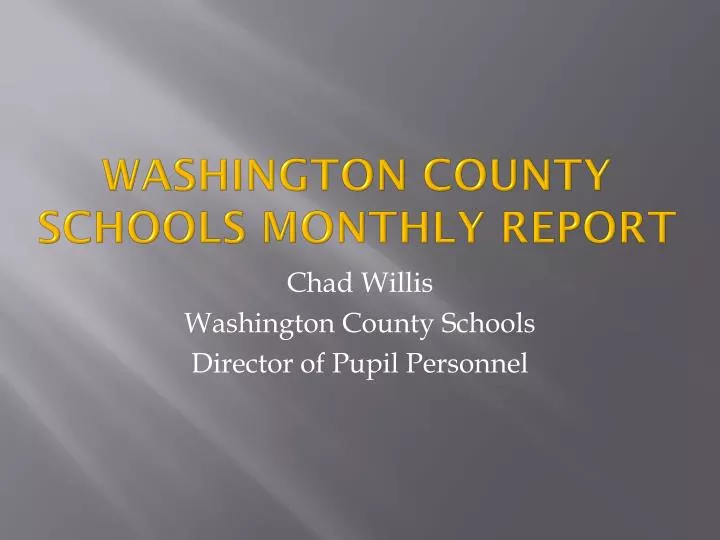 washington county schools monthly report