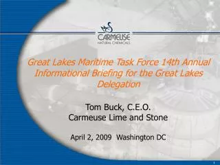 Great Lakes Maritime Task Force 14th Annual Informational Briefing for the Great Lakes Delegation