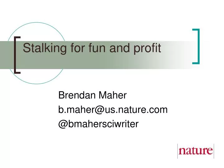 stalking for fun and profit