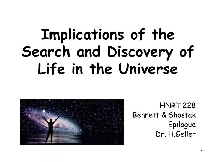 implications of the search and discovery of life in the universe