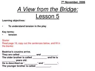 A View from the Bridge: Lesson 5