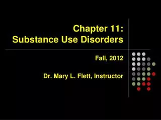 Chapter 11: Substance Use Disorders