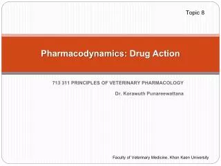Pharmacodynamics : Drug Action