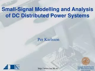 Small-Signal Modelling and Analysis of DC Distributed Power Systems