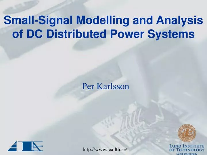 small signal modelling and analysis of dc distributed power systems