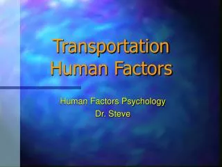 Transportation Human Factors
