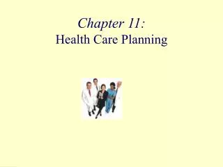 Chapter 11: Health Care Planning