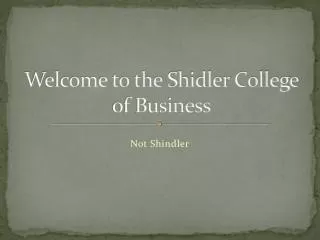 Welcome to the Shidler College of Business