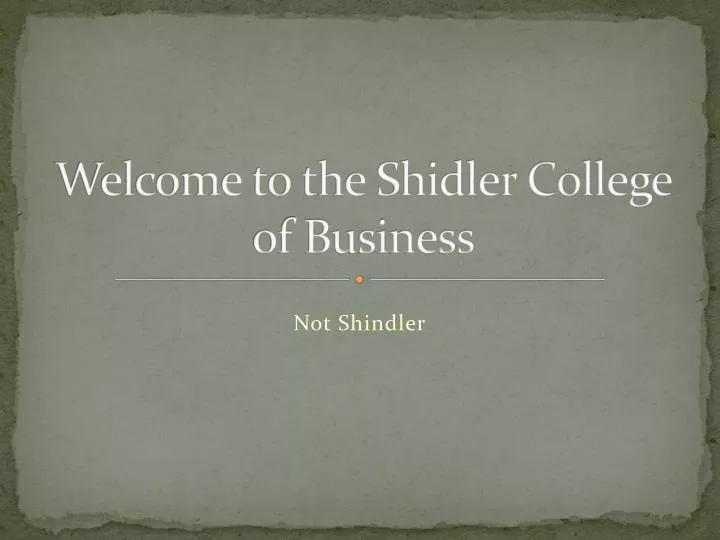 welcome to the shidler college of business