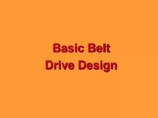 Basic Belt Drive Design