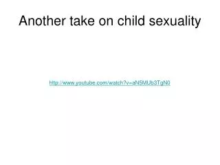 Another take on child sexuality