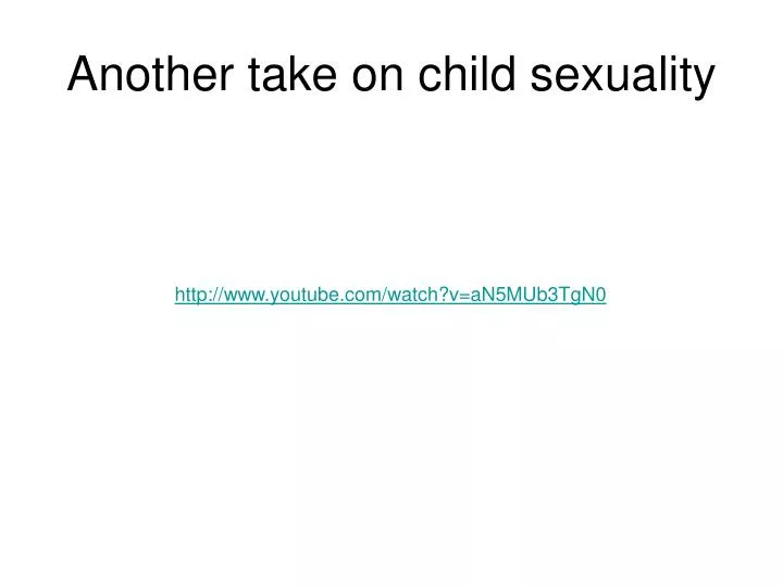another take on child sexuality