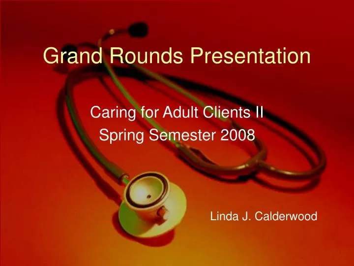 grand rounds presentation