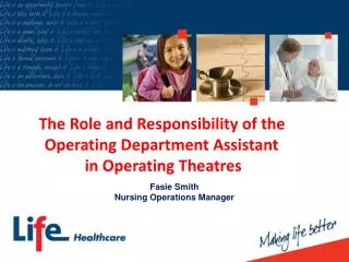 The Role and Responsibility of the Operating Department Assistant in Operating Theatres