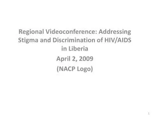 Regional Videoconference: Addressing Stigma and Discrimination of HIV/AIDS in Liberia