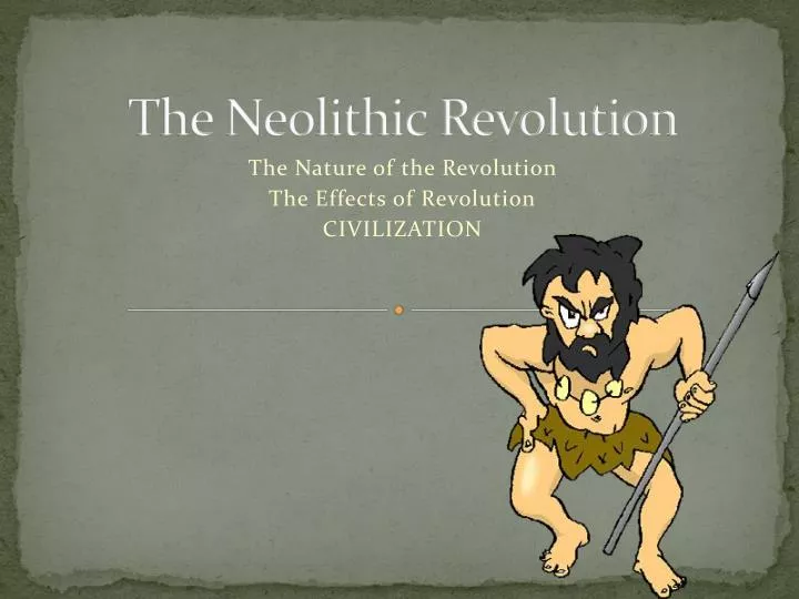 https://cdn1.slideserve.com/1816523/the-neolithic-revolution-n.jpg