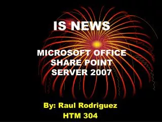 IS NEWS MICROSOFT OFFICE SHARE POINT SERVER 2007