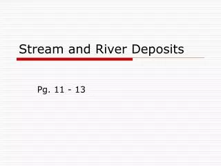 Stream and River Deposits