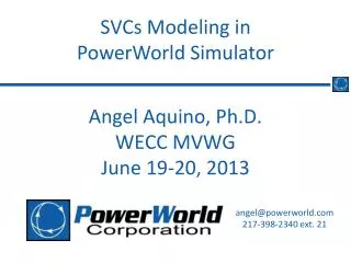 Angel Aquino, Ph.D. WECC MVWG June 19-20, 2013