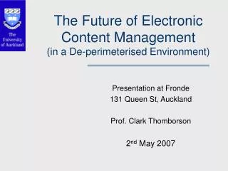 The Future of Electronic Content Management (in a De-perimeterised Environment)