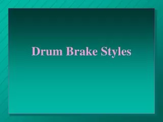 Drum Brake Styles