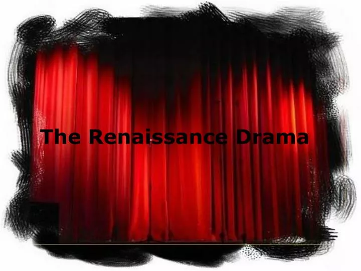 the renaissance drama