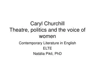 Caryl Churchill Theatre, politics and the voice of women