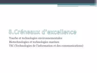 8 cr neaux d excellence