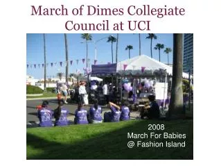 March of Dimes Collegiate Council at UCI