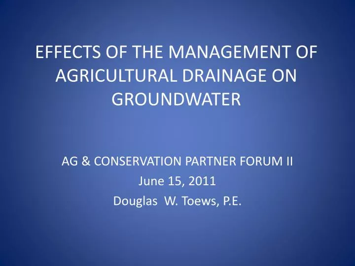 effects of the management of agricultural drainage on groundwater