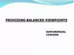 PROVIDING BALANCED VIEWPOINTS - slide 1