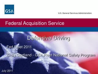 Defensive Driving Fed Fleet 2011 Emily Gartland - GSA Fleet National Safety Program