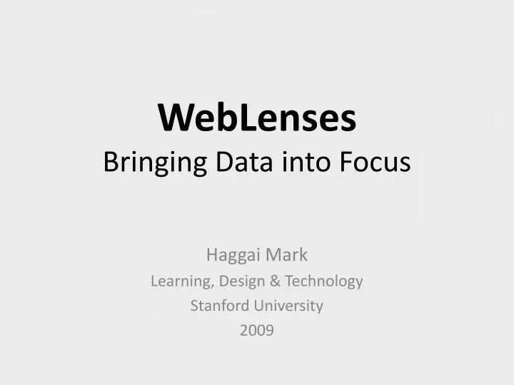 weblenses bringing data into focus