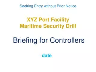 XYZ Port Facility Maritime Security Drill