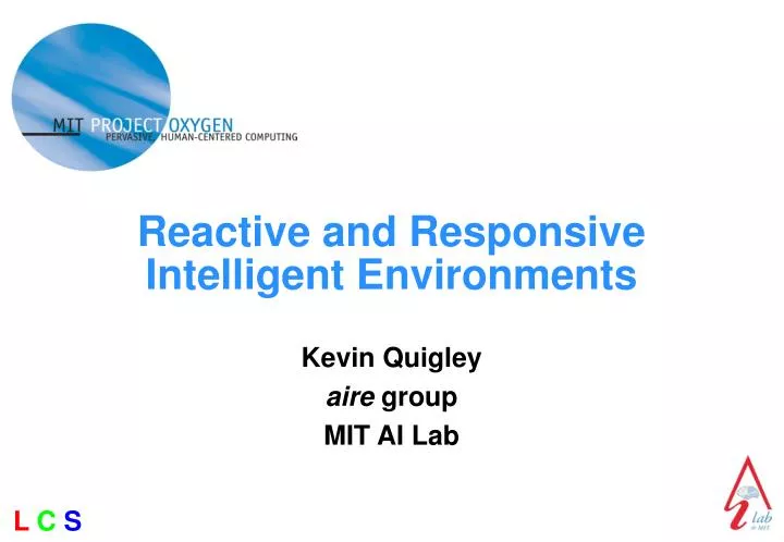 reactive and responsive intelligent environments