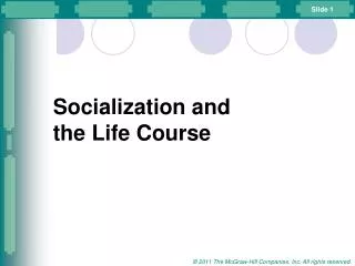 Socialization and the Life Course