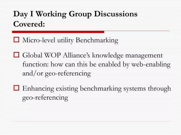 day i working group discussions covered