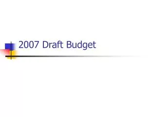 2007 Draft Budget