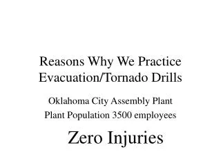 Reasons Why We Practice Evacuation/Tornado Drills