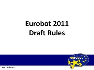 Eurobot 2011 Draft Rules